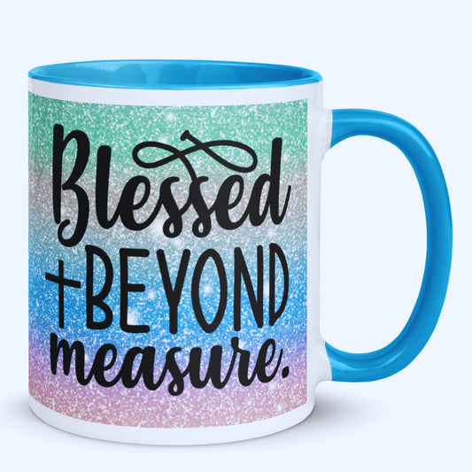 Blessed Beyond Measure Mug with Coloured Interior - JOLIFTIFY