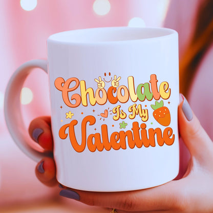 Chocolate Is My Valentine Mug - Limited Edition - JOLIFTIFY