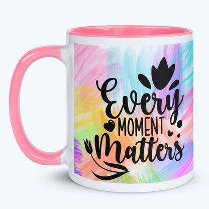 Every Moment Counts Mug with Coloured Interior - JOLIFTIFY