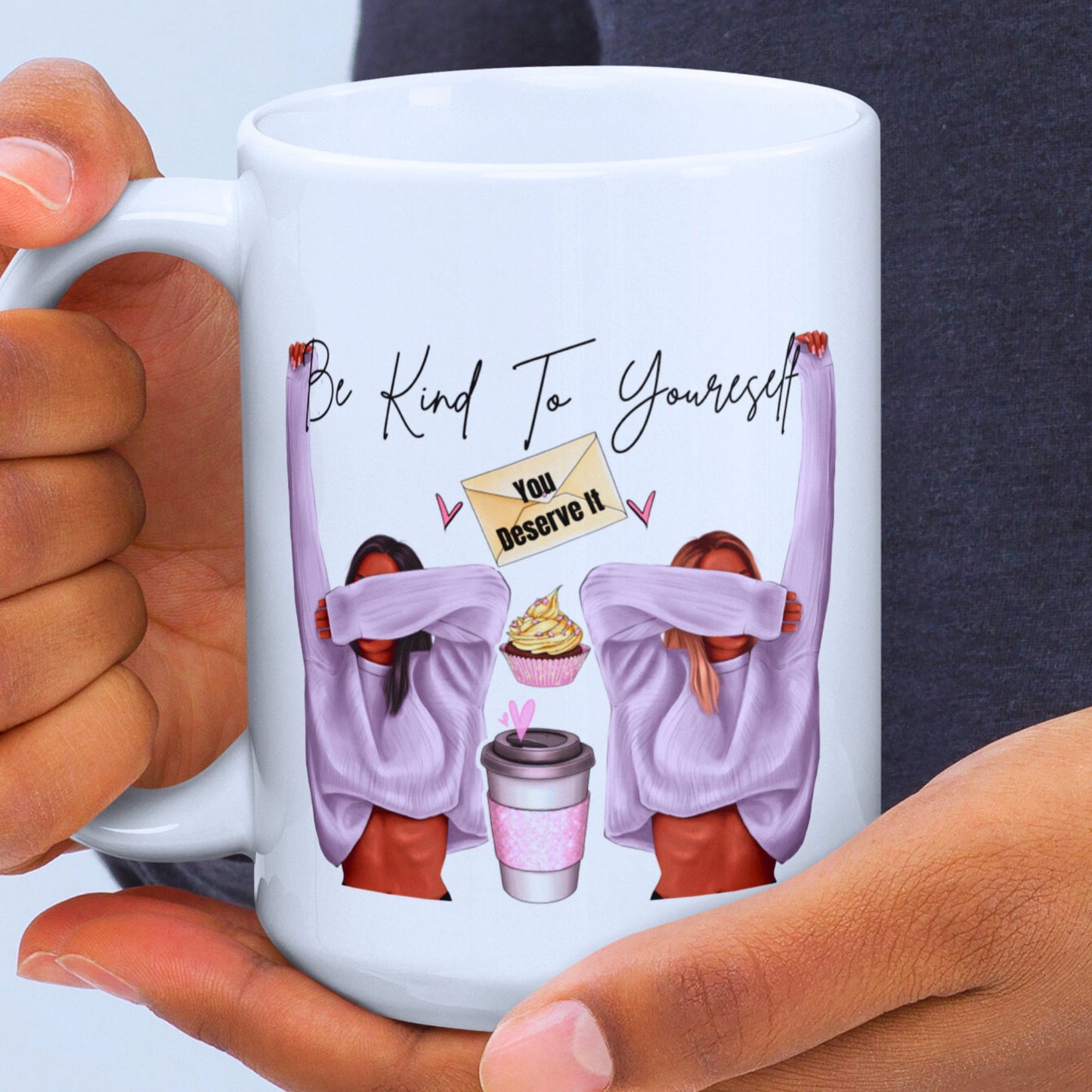 Girl Power - Be Kind To Yourself White Mug