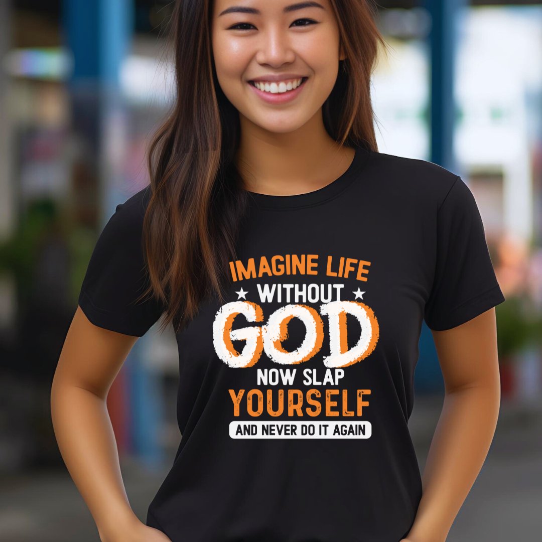 Imagine Life Without God Premium T-shirt