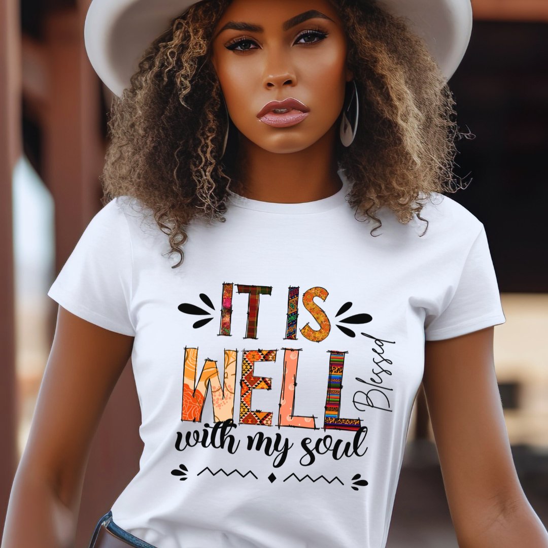 It Is Well With My Soul T-shirt