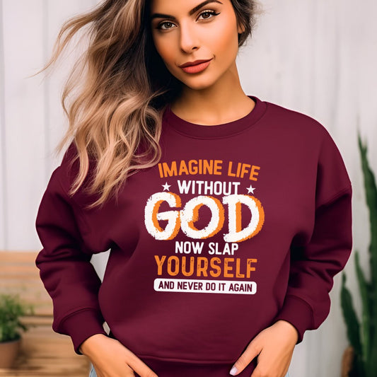 Life Without God Sweatshirt