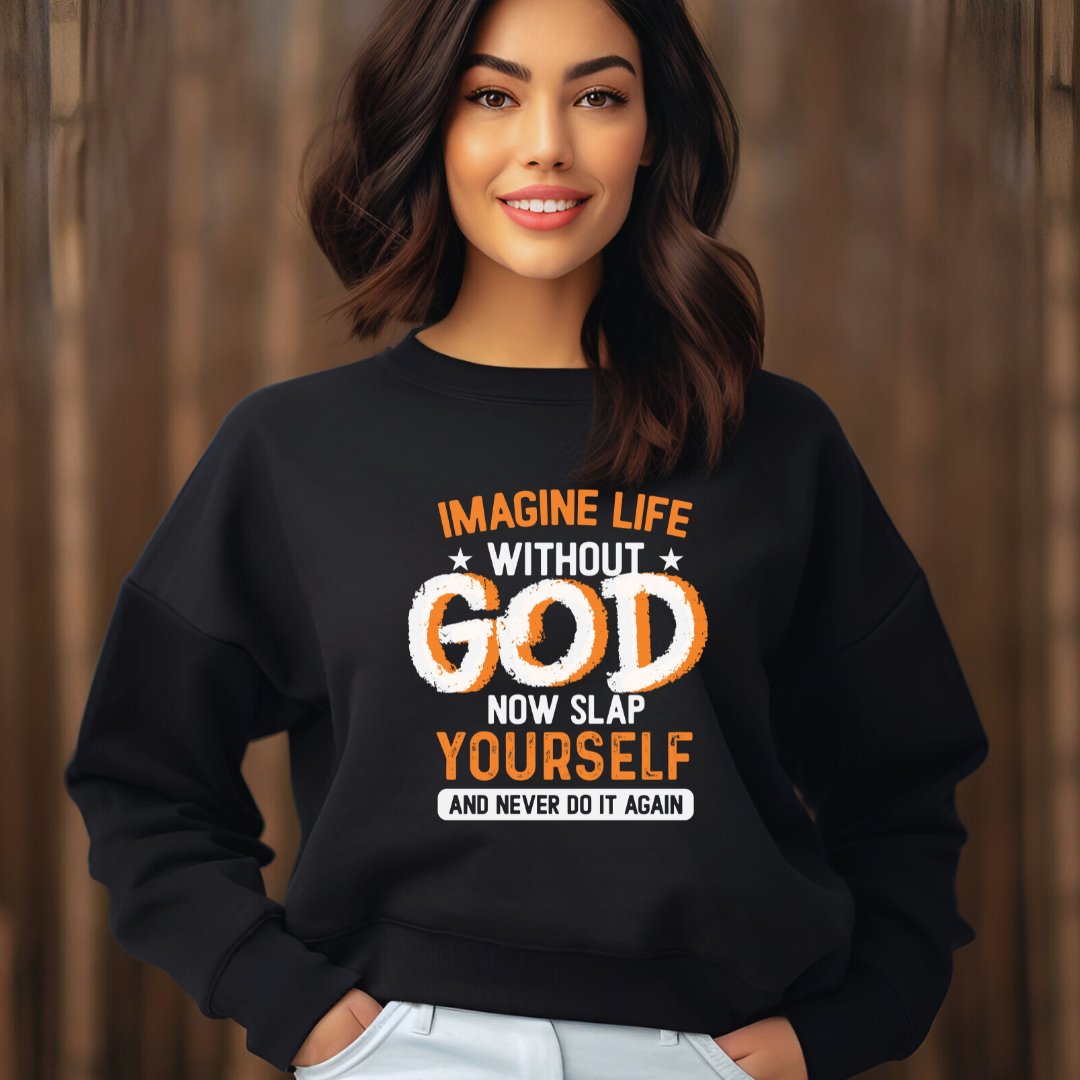 Life Without God Sweatshirt