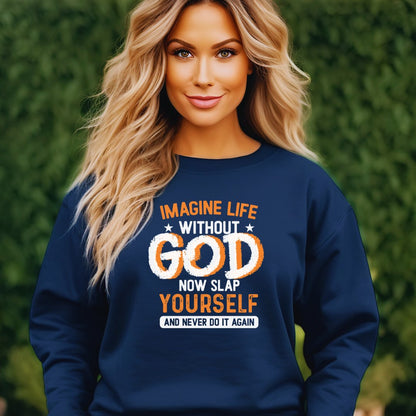 Life Without God Sweatshirt