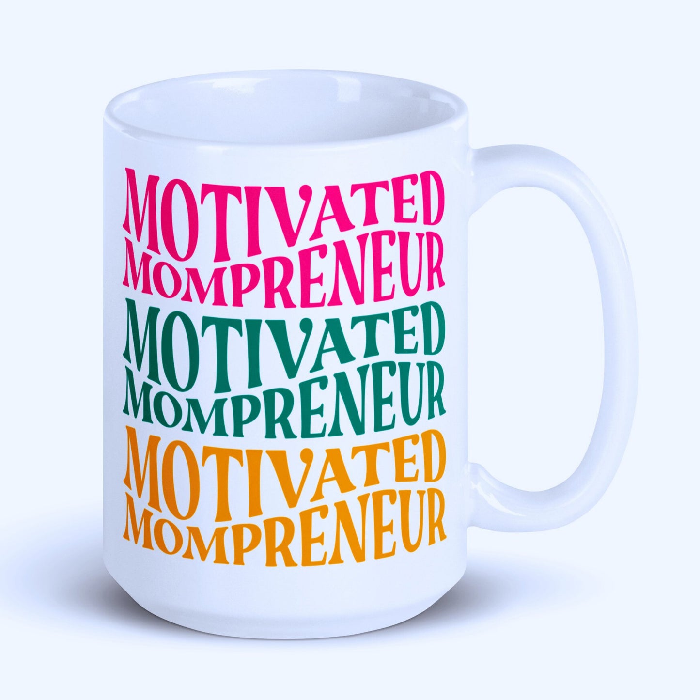 Motivated Momprenuer Glossy mug