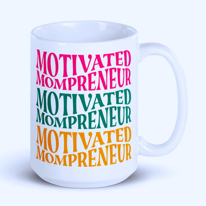 Motivated Momprenuer Glossy mug