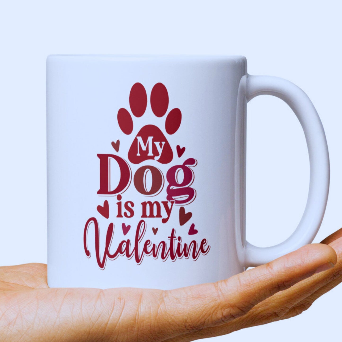 My Dog Is My Valentine Mug