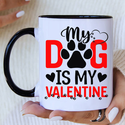 My Dog Is My Valentine Mug with Coloured Interior