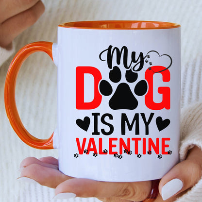 My Dog Is My Valentine Mug with Coloured Interior