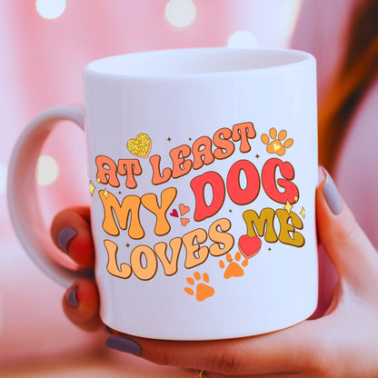 My Dog Loves Me Mug - Exclusive