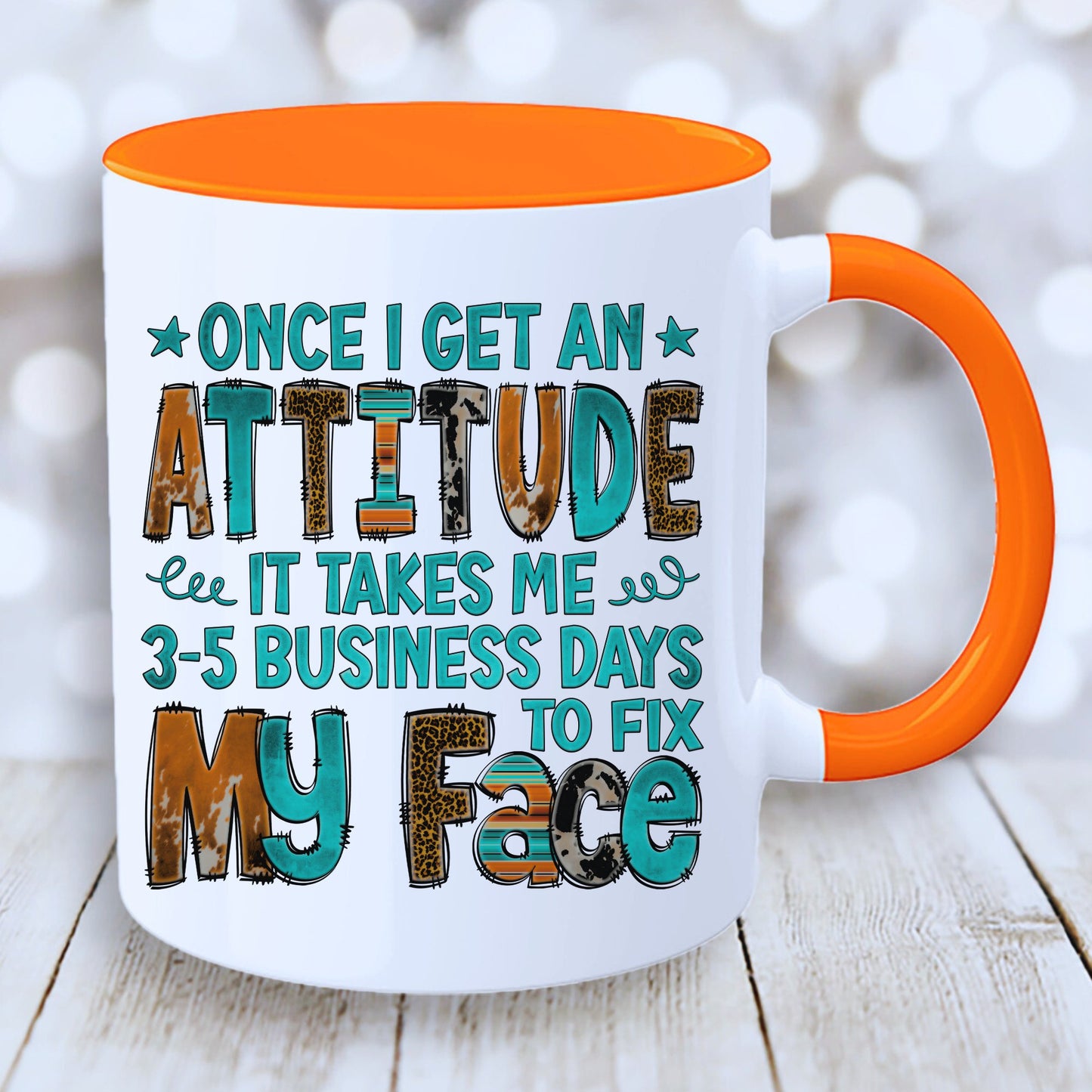 Once I Get Attitude Mug with Coloured Interior