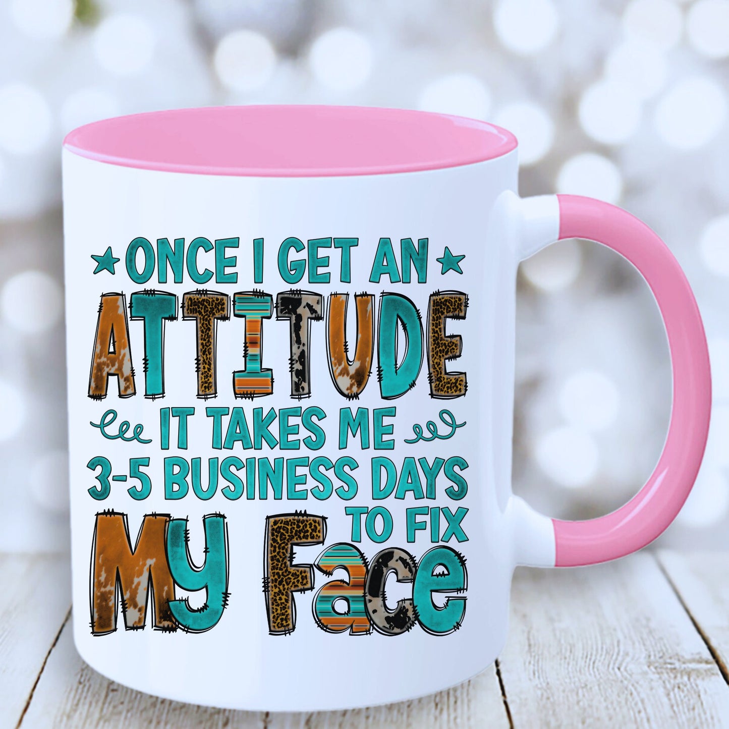 Once I Get Attitude Mug with Coloured Interior