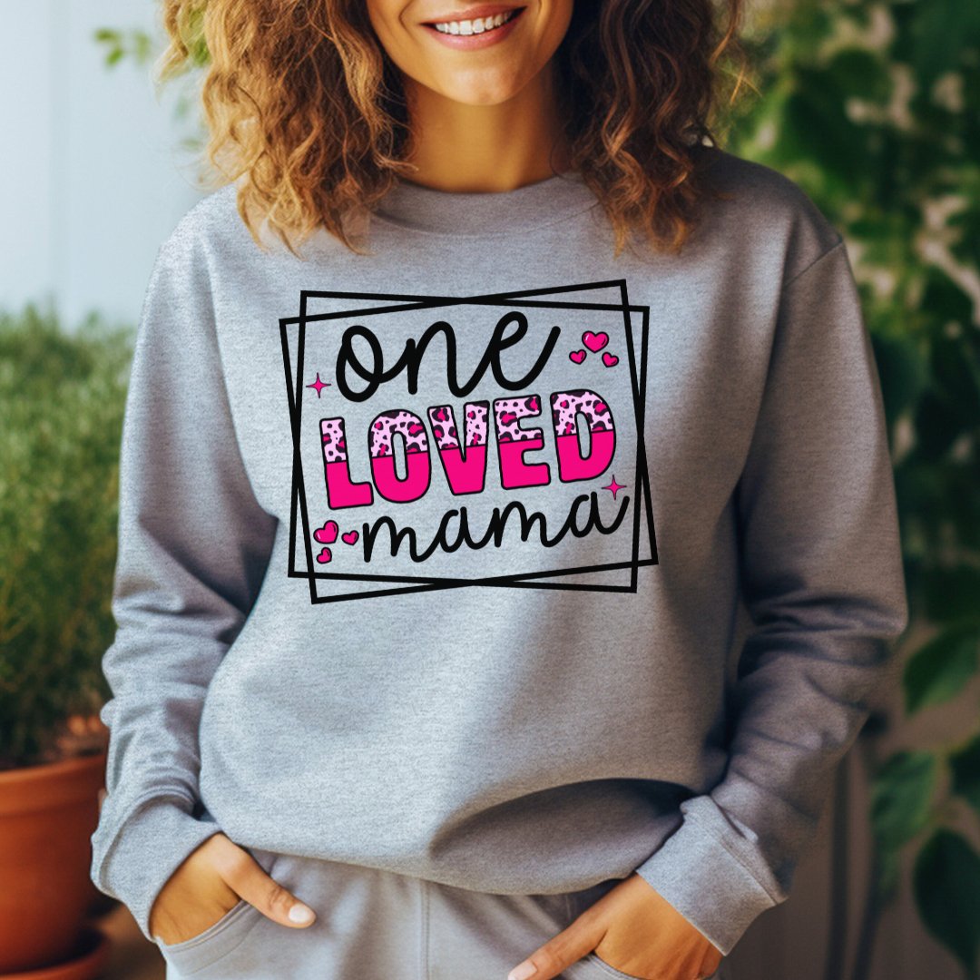 One Loved Mama Sweatshirt