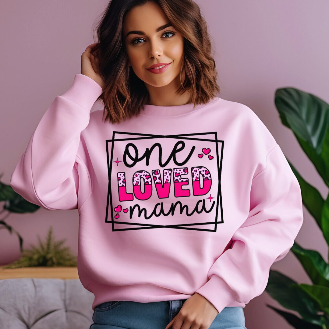 One Loved Mama Sweatshirt