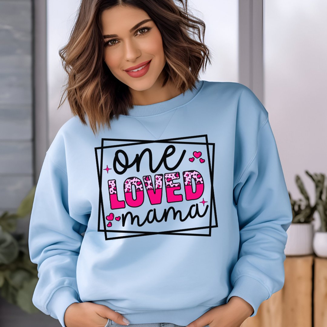 One Loved Mama Sweatshirt