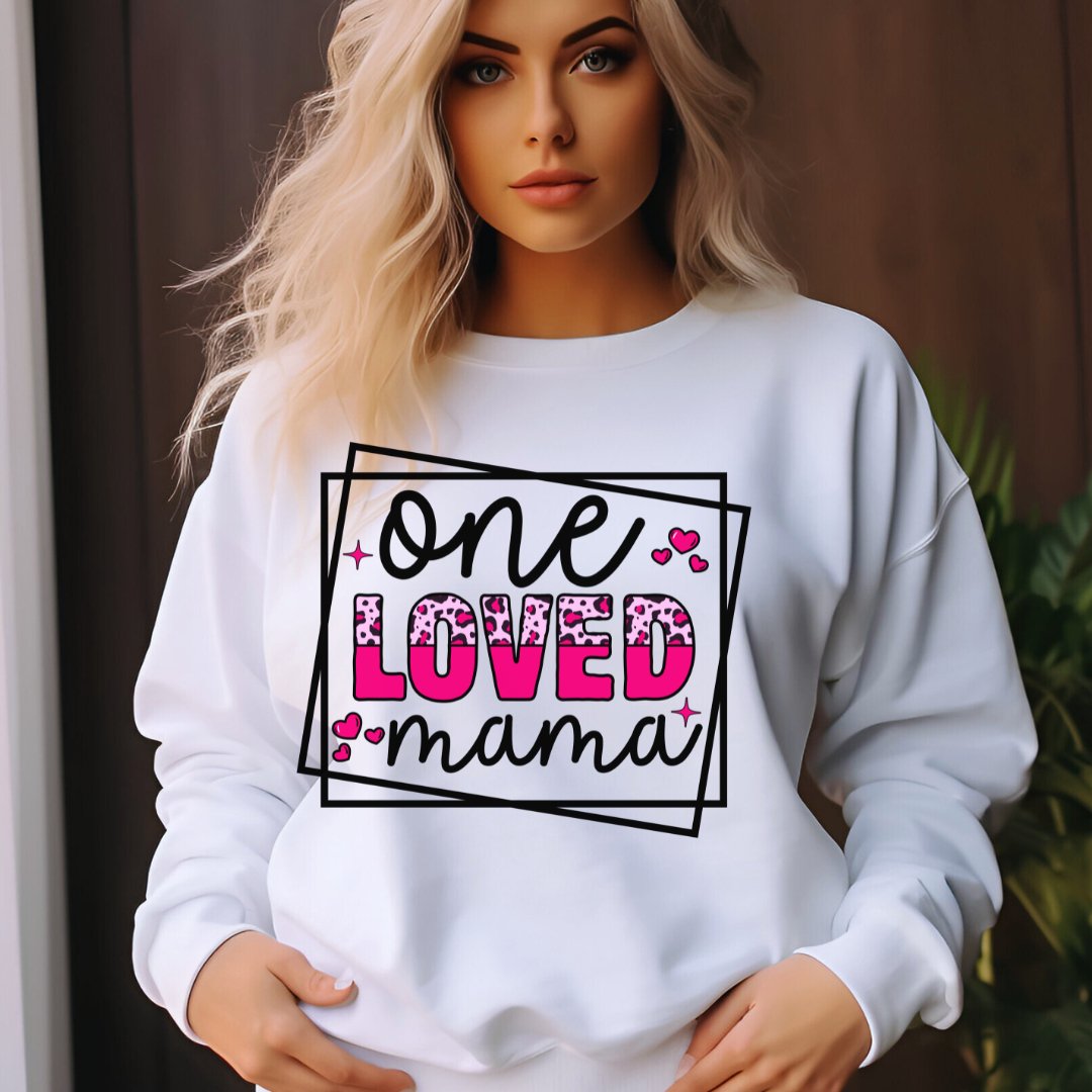 One Loved Mama Sweatshirt