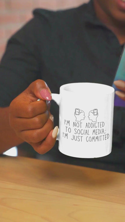 I'm Not Addicted To Social Media White Mug