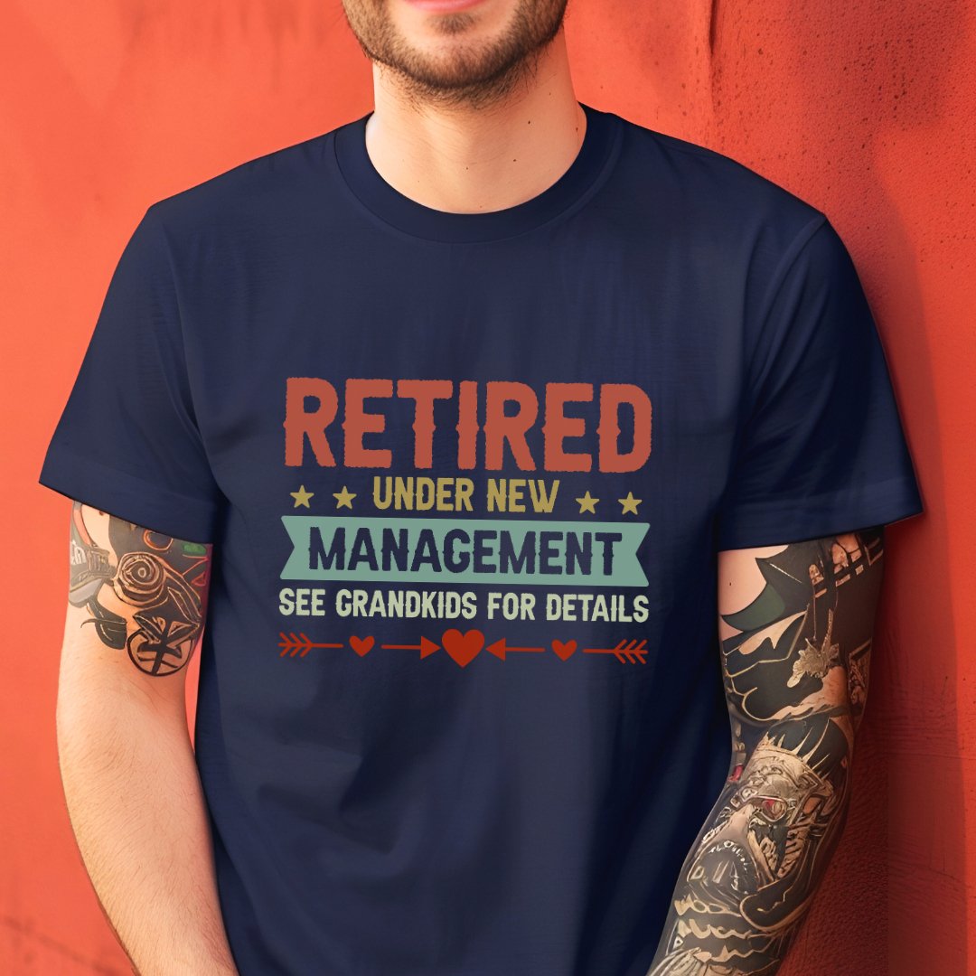 Retired Under New Management T-Shirt - JOLIFTIFY