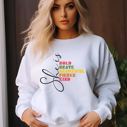 She Is Bold Brave Sweatshirt