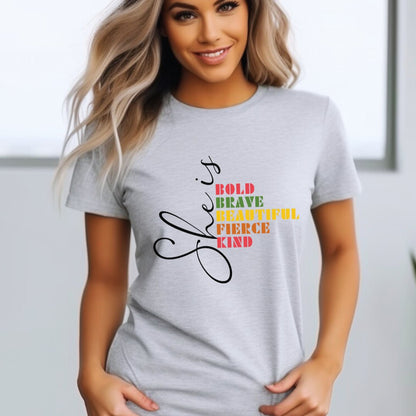 She Is Bold Brave T-Shirt