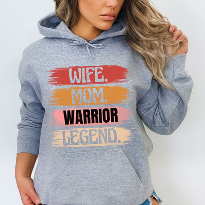 Wife Mom Warrior Legend Hoodie