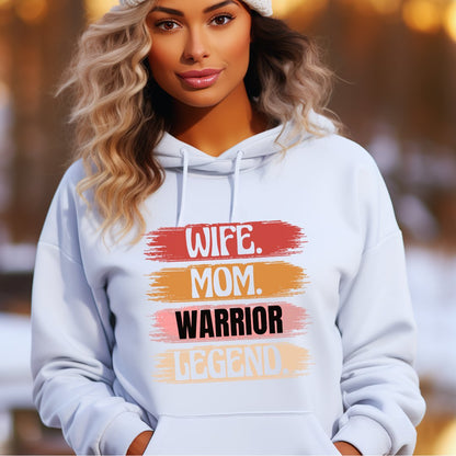 Wife Mom Warrior Legend Hoodie